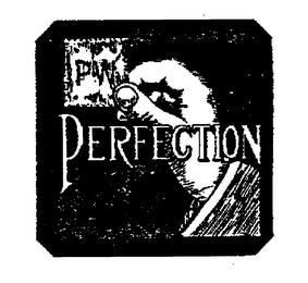 PERFECTION P.W. trademark