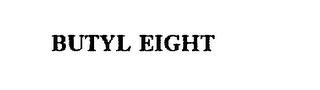 BUTYL EIGHT trademark