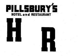 PILLSBURY'S HOTEL AND RESTAURANT H R trademark