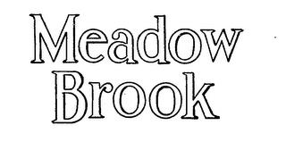 MEADOW BROOK trademark