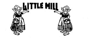 LITTLE MILL trademark