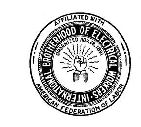 INTERNATIONAL BROTHERHOOD OF ELECTRICAL WORKERS AFFILIATED WITH AMERICAN FEDERATION OF LABOR trademark