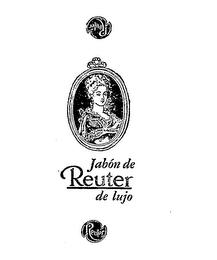 JABON DE REUTER DE LUJO trademark