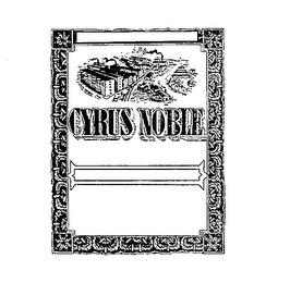 CYRUS NOBLE trademark