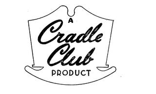 A CRADLE CLUB PRODUCT trademark