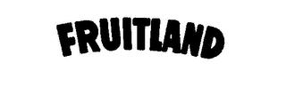 FRUITLAND trademark