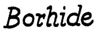 BORHIDE trademark