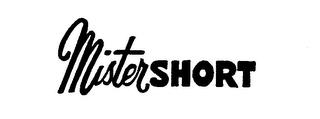 MISTER SHORT trademark