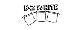 E-Z WHITE trademark