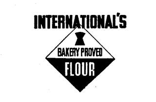 INTERNATIONAL'S BAKERY PROVED FLOUR trademark