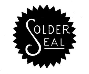 SOLDER SEAL trademark