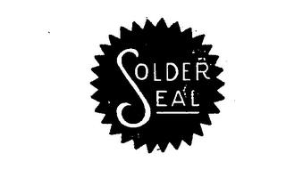 SOLDER SEAL trademark