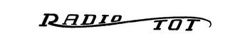 RADIO TOT trademark