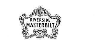 RIVERSIDE MASTERBILT trademark