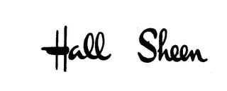 HALL SHEEN trademark