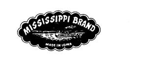 MISSISSIPPI BRAND MADE IN IOWA trademark