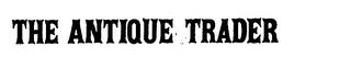 THE ANTIQUE TRADER trademark