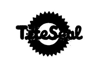 TITESEAL trademark