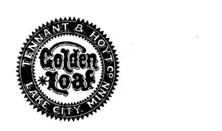 GOLDEN LOAF TENNANT & HOYT CO. LAKE CITY, MINN. trademark