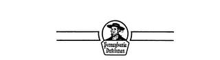 PENNSYLVANIA DUTCHMAN trademark