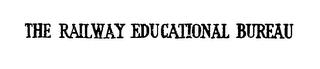 THE RAILWAY EDUCATIONAL BUREAU trademark