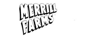 MERRILL FARMS trademark