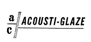 AC ACOUSTI-GLAZE trademark