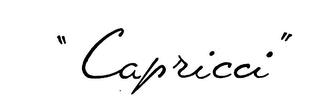 "CAPRICCI" trademark