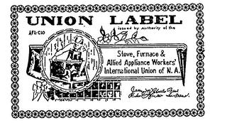 UNION LABEL STOVE, FURNACE & ALLIED APPLIANCE WORKERS' INTERNATIONAL UNION OF N.A. AFL-CIO trademark