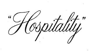 "HOSPITALITY" trademark