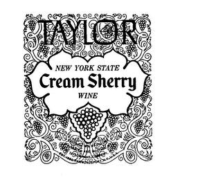 TAYLOR NEW YORK STATE CREAM SHERRY WINE trademark