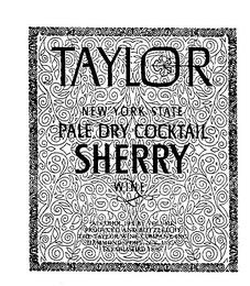 TAYLOR NEW YORK STATE PALE DRY COCKTAIL SHERRY WINE trademark