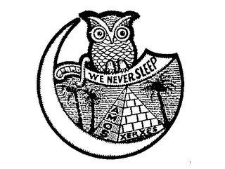 AMOS XERXES WE NEVER SLEEP trademark