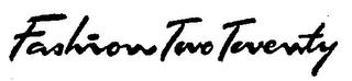 FASHION TWO TWENTY trademark