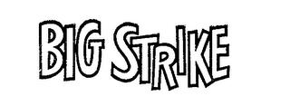 BIG STRIKE trademark