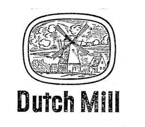 DUTCH MILL trademark