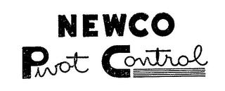 NEWCO PIVOT CONTROL trademark