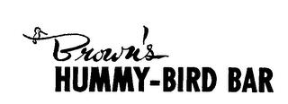 BROWN'S HUMMY-BIRD BAR trademark