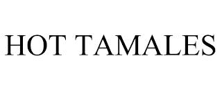 HOT TAMALES trademark