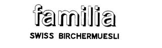 FAMILIA SWISS BIRCHERMUESLI trademark