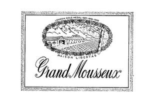 LONDON GOLD MEDAL.1947.1949.1950 MAISON LIBERTAS GRAND MOSSEUX trademark