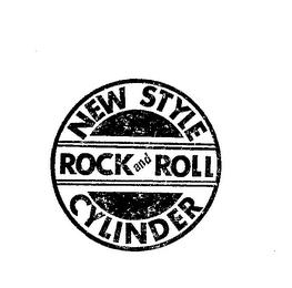 NEW STYLE ROCK AND ROLL CYLINDER trademark