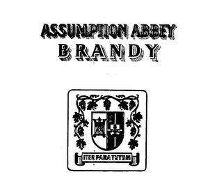 ASSUMPTION ABBEY BRANDY ITER PARA TUTUM trademark