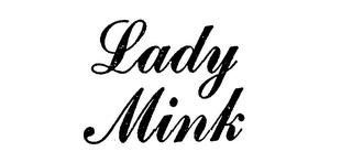 LADY MINK trademark