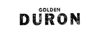 GOLDEN DURON trademark