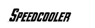 SPEEDCOOLER trademark