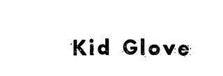 KID GLOVE trademark