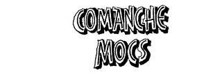 COMANCHE MOCS trademark