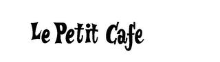 LE PETIT CAFE trademark