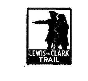 LEWIS AND CLARK TRAIL trademark